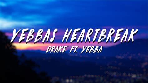 53M views 7 years ago. Provided to YouTube by Universal Music GroupYebba’s Heartbreak · Drake · YebbaCertified Lover Boy℗ 2021 OVO, under exclusive license to Republic …